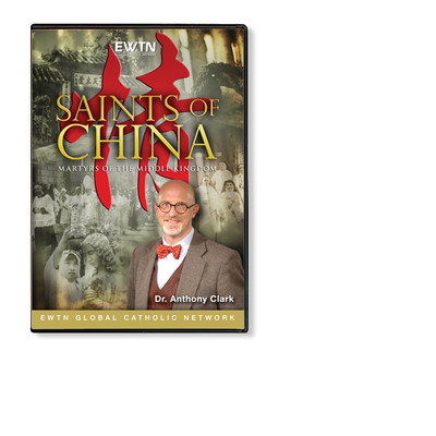 SAINTS OF CHINA* MARTYRS OF THE MIDDLE KINGDOM W/ DR. ANTHONY CLARK 4-DISC SET