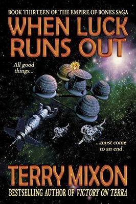 When Luck Runs Out (Buch 13 der Empire of Bones Saga), Terry M