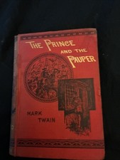 Prince and the Pauper by Mark Twain 1899 Edition, Chatto Windus, Illustrated