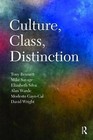 Culture, Class, Distinction by Tony Bennett, David Wright, Alan Warde, Mike Savage, Elizabeth Bortolaia Silva, Modesto Gayo-Cal (Paperback, 2009)
