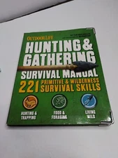 The Hunting and Gathering Survival Manual : 221 Primitive and Wilderness...