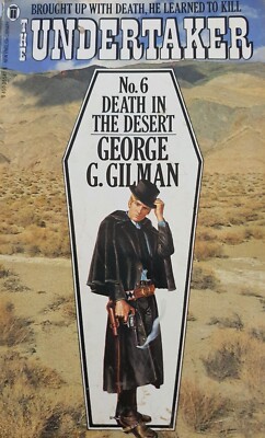Undertaker 6 - Tod in der Wüste von George G. Gilman