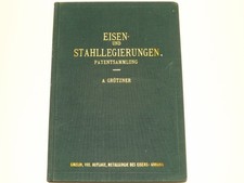 Eisenlegierungen Stahllegierungen Eisen Stahl Patente Sammlung 1932