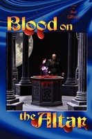 Blood On The Altar Bud Gilham Taschenbuch Kartoniert / Broschiert Englisch 2008