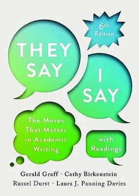 They Say / I Say: The - Paperback, by Graff Gerald; Birkenstein - Very Good i
