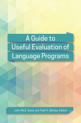 A Guide to Useful Evaluation of Language Programs by John McE. Davis
