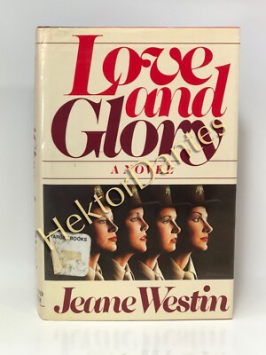 Love and Glory by Jeane Westin (1985 Hardcover)