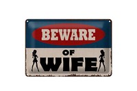 Blechschild Spruch 30X20 Cm Beware Of Wife Metall Geschenk Deko Schild