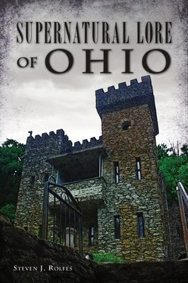 Steven J Rolfes Supernatural Lore of Ohio (Taschenbuch) (US IMPORT)