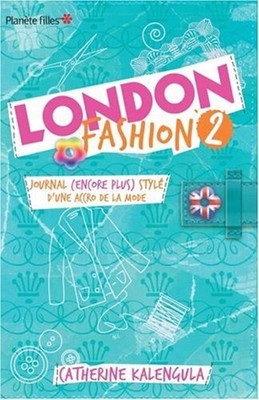 London Fashion Band 2: Tagebuch (noch mehr) stilvoll von einem Süchtigen der