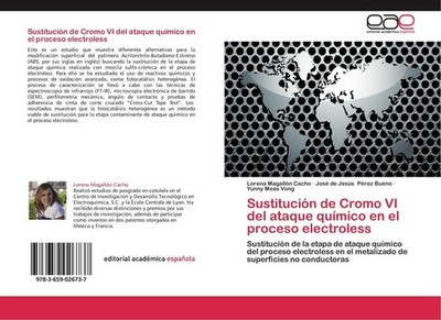 Sustitución de Cromo VI del ataque químico en el proceso electroless Lorena Maga