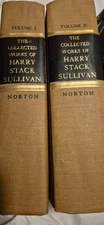 The Collected Works of Harry Stack Sullivan, M. D., Two Volumes