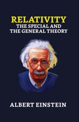 Einstein - Relativity  The Special and the General - New hardback or c - X555z