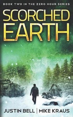 Scorched Earth: Book Two in the Zero Hour Series by Mike Kraus (English) Paperba