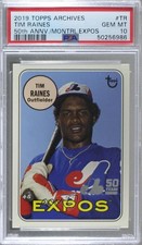 2019 Archives 50th Anniversary of the Montreal Expos Tim Raines PSA 10 HOF 2k3