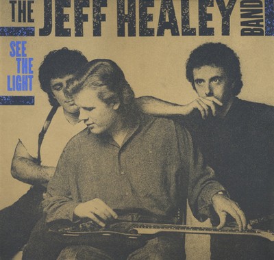 The Jeff Healey Band: See the Light
