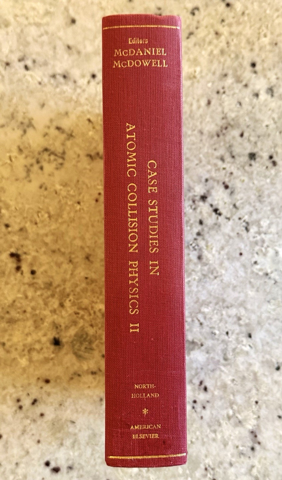 LANL Physicist Copy! Atomic Collision Physics II by McDaniel 1972 HC