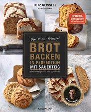 Brot backen in Perfektion mit Sauerteig Lutz ...