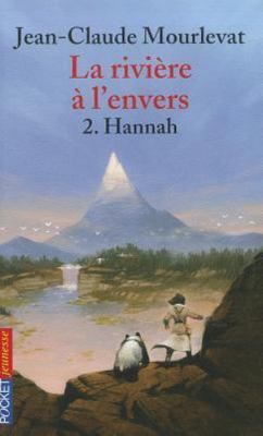 Riviere A L Envers T2 Hannah By Jean Claude Mourlevat 09 Trade Paperback Ebay Riviere A L Envers T2 Hannah By Jean Claude Mourlevat 09 Trade Paperback Ebay