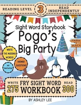 Ashley Lee 300 Sight Word Storybook, Pogo's Big Party (Level 3) (Taschenbuch)