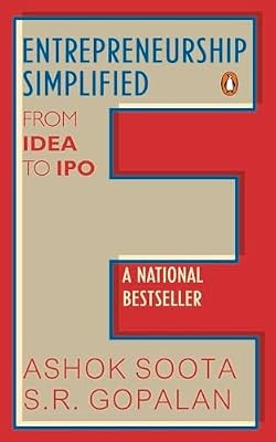 Entrepreneurship Simplified: From Idea to IPO, Ashok Soota, Used; Good Book