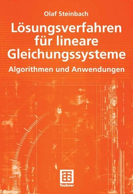 Lösungsverfahren für lineare Gleichungssysteme Algorithmen und Anwendungen Buch