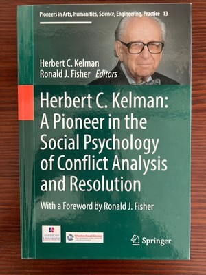 Pioneer in the Social Psychology of Conflict Analysis and Resolution, HC, New
