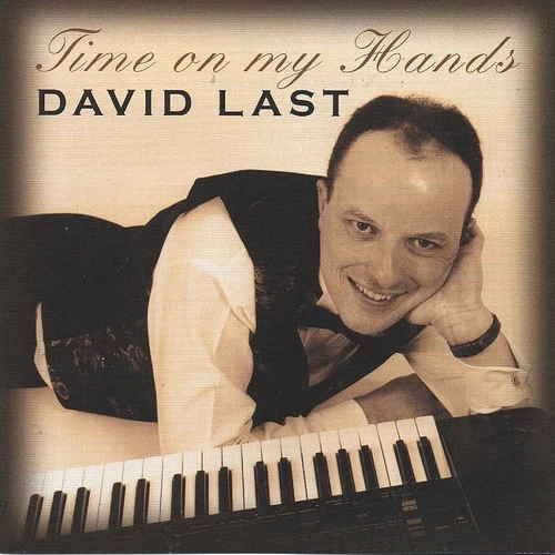 David Last - Time On My Hands (CD 2007) Maestro ; Séquence : Ballroom