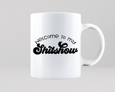 Welcome To My Sh*tshow Tasse Tee Kaffeetasse Büroleiter Geschenkidee Chaos Arbeit