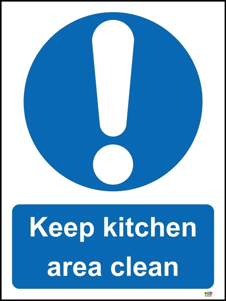 KPCM DISPLAY LTD Keep Kitchen Area Clean Restaurant Safety Sign