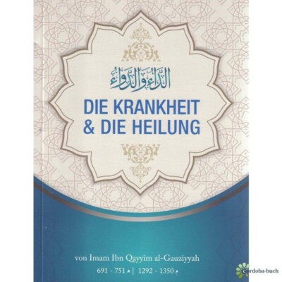 Die Krankheit und die Heilung   Sunna, Koran Jauziyah