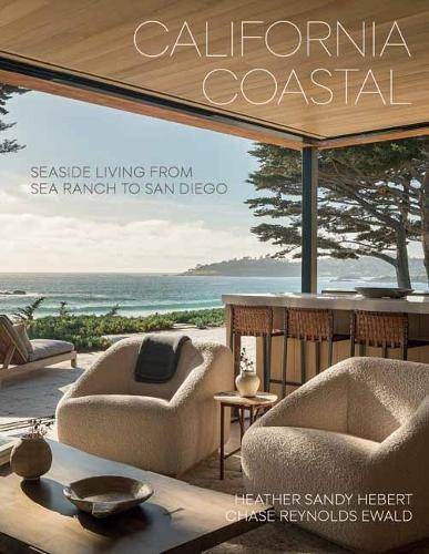 California Coastal by Chase Reynolds Ewald, Heather Sandy Hebert - 9781423667407