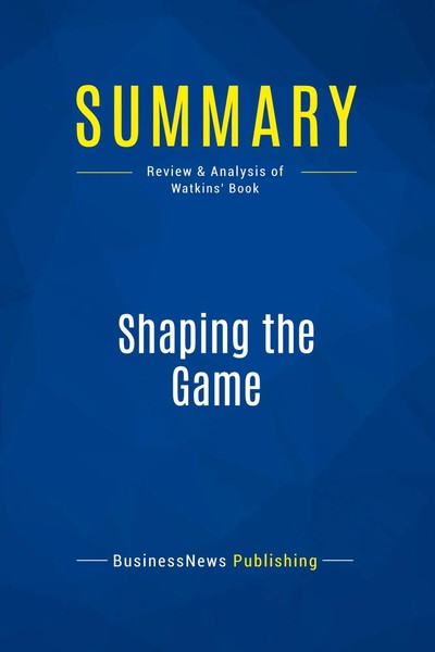 Businessnews Publishing | Summary: Shaping The Game | Taschenbuch | Englisch-image