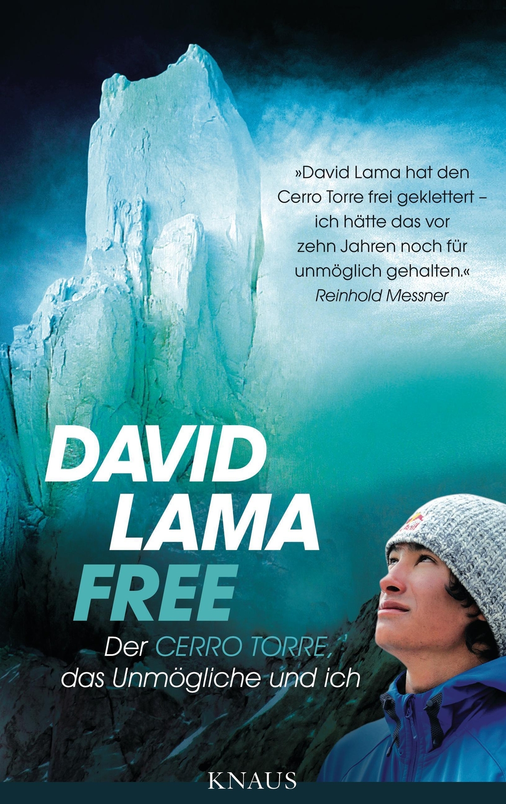 Thumbnail - Free | David Lama | Der Cerro Torre, Das Unmögliche Und Ich | Buch |