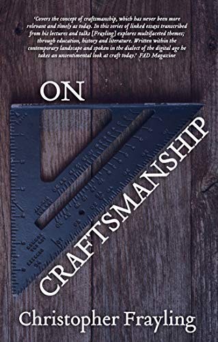 On Craftsmanship: Towards a New Bauhaus (Oberon Masters Series),