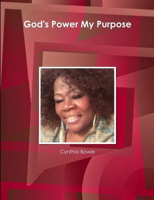 Cynthia Bowie | God's Power My Purpose | Taschenbuch | Englisch (2015)