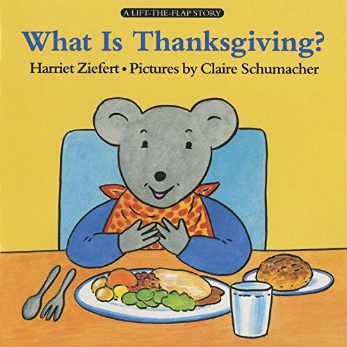 What Is Thanksgiving?: Life the Fla..., Ziefert, Harrie