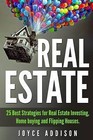 Real Estate: 25 Best Strategies for Real Estate Investing, Home Buying and Flipping Houses by Joyce Addison (Paperback / softback, 2015)