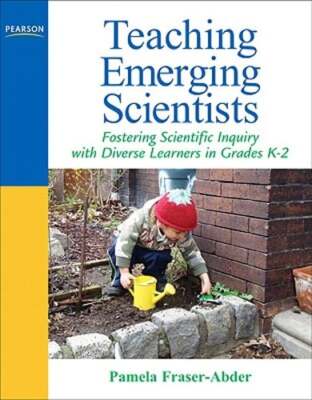 Teaching Emerging Scientists: Fostering Scientific Inquiry with Diverse Learners