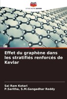 Sai Ram Kotari (U. A.) | Effet Du GraphèNe Dans Les StratifiéS RenforcéS De...