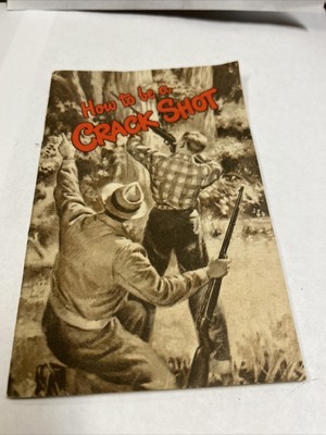 How To Be A Crack Shot - By Remington 1950 s Vintage
