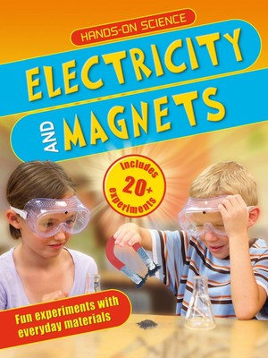 Hands-On Science: Electricity and Magnets .. NEW