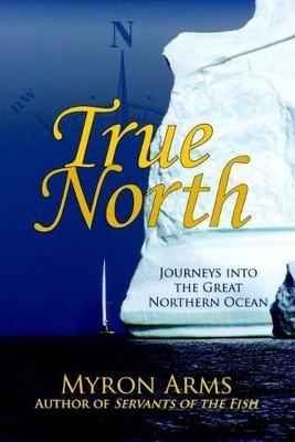 Myron Arms True North (Taschenbuch)