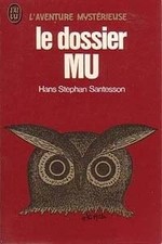le Dossier Mu - Hans Stephan SANTESSON