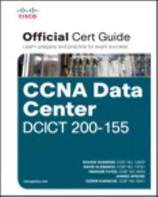 CCNA Data Center DCICT 200-155 Official Cert Guide (Certification Guide)