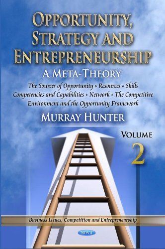 Opportunity, Strategy and Entrepreneurship: Sources of (2012)