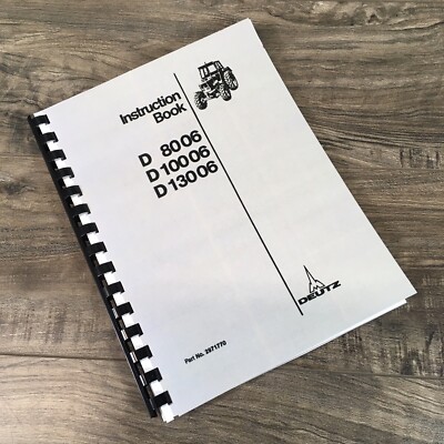 Khd Deutz D8006 D10006 D13006 Tractor Operators Manual Owners Book Maintenance