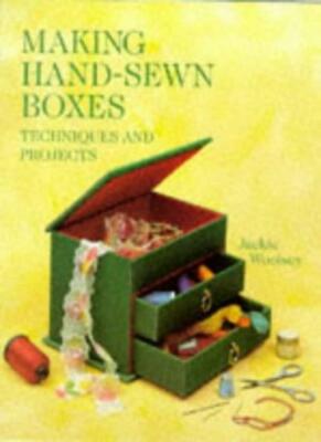 Making Hand-sewn Boxes: Techniques and Projects (Master Craftsmen),Jackie Wools