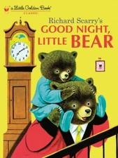 Little Golden Book Ser.: Good Night, Little Bear by Patsy Scarry (2001,...