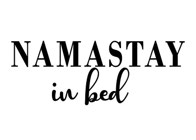 Namastay im Bett A4 Druck, Schlafzimmerkunst, Schlafzimmerbild, Wohndeko,